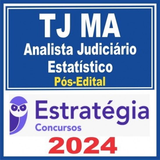 TJ MA (Analista Judiciário – Estatístico) Pós Edital – Estratégia 2024