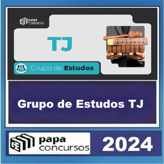 Grupo de Estudos TJ PAPA CONCURSOS 2024