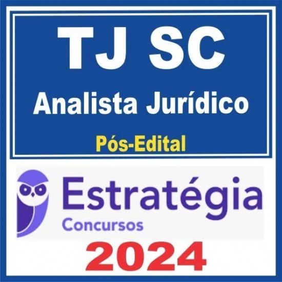 TJ SC (Analista Jurídico) Pós Edital – Estratégia 2024