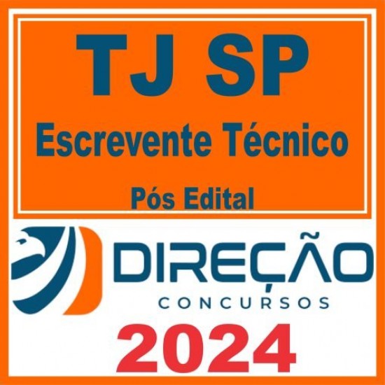 TJ SP (Escrevente Técnico) Pós Edital – Direção 2024