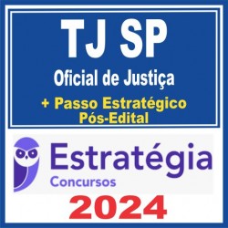 TJ SP (Oficial de Justiça + Passo) Pós Edital – Estratégia 2024