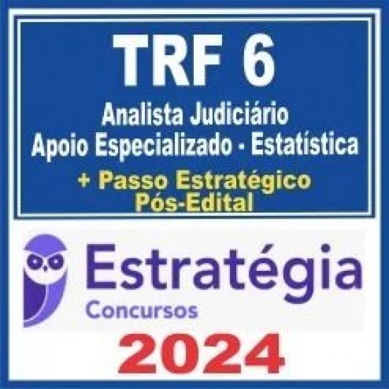 TRF 6ª Região (Analista Judiciário – Apoio Especializado – Estatística) Pós Edital – Estratégia 2024