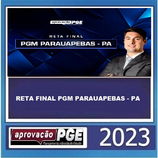 RETA FINAL PGM PARAUAPEBAS - PA APROVAÇÃO PGE