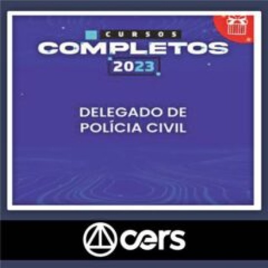 Curso Delegado de Polícia Civil 2023 – CERS