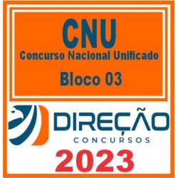 CNU (BLOCO 03 – AGRICULTURA E MEIO AMBIENTE) DIREÇÃO 2023