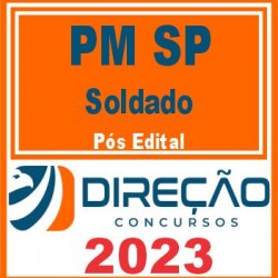 PM SP (Soldado) Pós Edital – Direção 2023