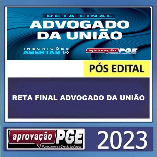 RETA FINAL ADVOGADO DA UNIÃO - APROVAÇÃO PGE