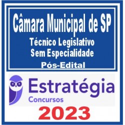 Câmara Municipal de São Paulo-SP (Técnico Legislativo – Sem Especialidade) Pós Edital