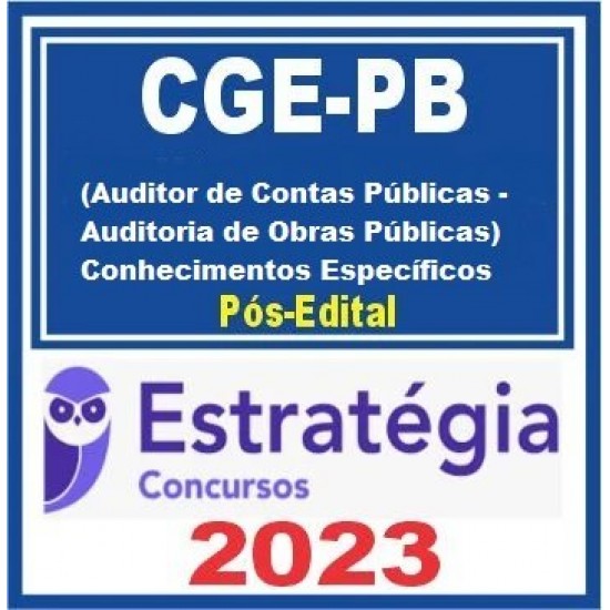 CGE-PB (Auditor de Contas Públicas - Auditoria de Obras Públicas) Pacote - 2023 (Pós-Edital) - Estratégia Concursos