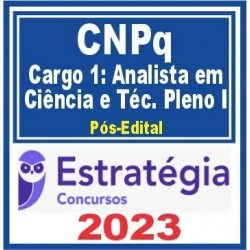 CNPq (Cargo 1 – Administração e Recursos Logísticos) Pós Edital – Estratégia 2023