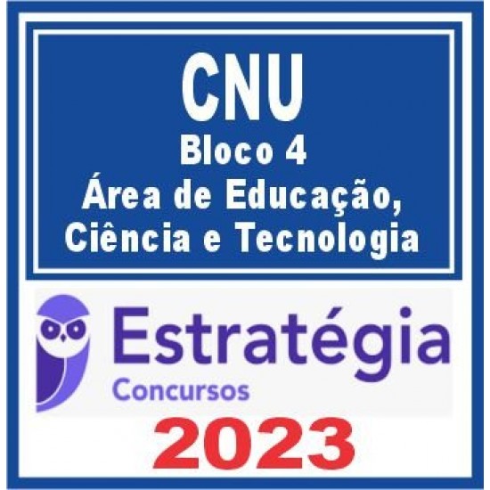 CNU (Bloco 8 – Área de Educação, Ciência e Tecnologia) Estratégia 2023