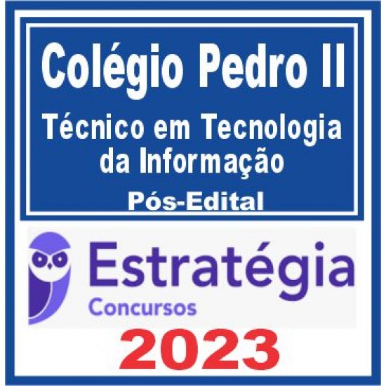 Colégio Pedro II (Técnico em Tecnologia da Informação) Pós Edital – Estratégia 2023