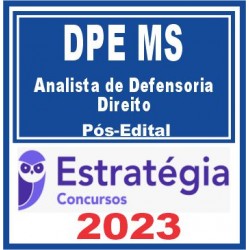 DPE MS (Analista de Defensoria – Direito) Pós Edital – Estratégia 2023