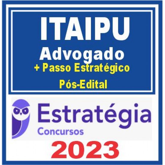 Itaipu (Função: Advogado + Passo) Pós Edital – Estratégia 2023