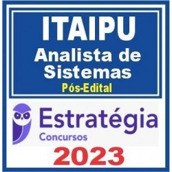 Itaipu (Função: Analista de Sistemas) Pós Edital – Estratégia 2023