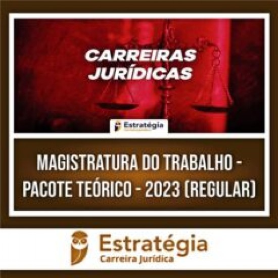 Magistratura do Trabalho – Pacote Teórico – 2023 (REGULAR) EstratégiaConcursos