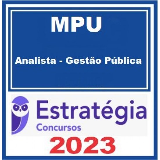 MPU (Analista - Gestão Pública) Pacote 2023 (Pré-Edital) Pós Edital Estratégia Concursos