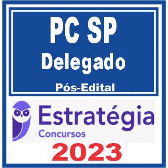 PC SP (Delegado) Pós Edital – Estratégia 2023