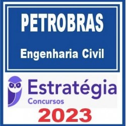 PETROBRAS (Engenharia Civil) Estratégia 2023