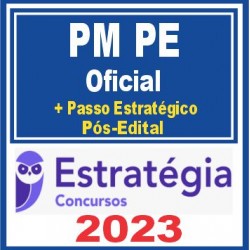 PM PE (Oficial + Passo) Pós Edital – Estratégia 2023