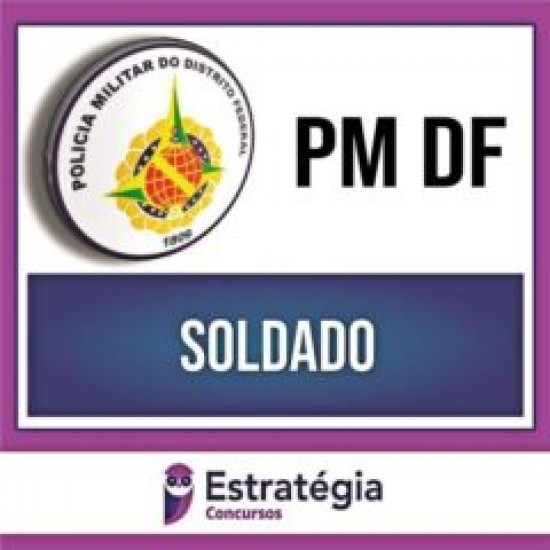 PM DF PÓS EDITAL – (Soldado) – Pacote Completo – 2023 – ESTRATÉGIA