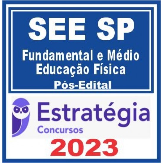 SEE SP (Professor Ensino Fundamental e Médio – Educação Física) Pós Edital – Estratégia 2023