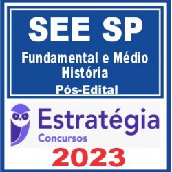 SEE SP (Professor Ensino Fundamental e Médio – História) Pós Edital – Estratégia 2023