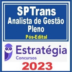 SPTrans (Analista de Gestão Pleno) Pós Edital – Estratégia 2023