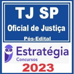 TJ SP (Oficial de Justiça) Pós Edital – Estratégia 2023