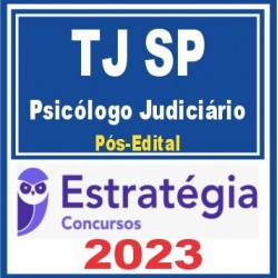 TJ SP (Psicólogo Judiciário) Pós Edital – Estratégia 2023