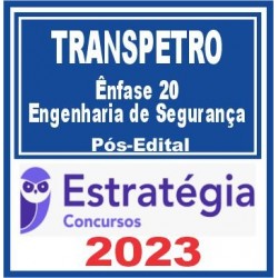 TRANSPETRO (Profissional Nível Superior – Ênfase 20: Engenharia de Segurança)