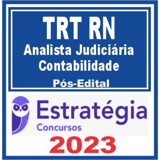 TRT RN – 21ª Região (Analista Judiciário – Contabilidade) Pós Edital – Estratégia 2023