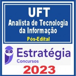 UFT (Analista de Tecnologia da Informação) Pós Edital – Estratégia 2023