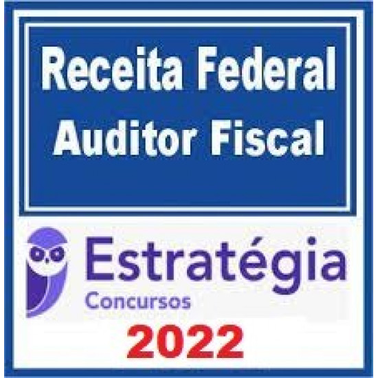 Receita Federal (Auditor Fiscal) Pacote Completo - 2022 (Pré-Edital) Estratégia