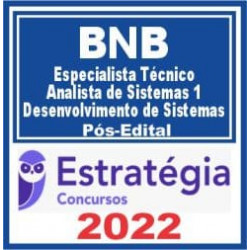 BNB (Especialista Técnico – Analista de Sistemas Perfil 1: Desenvolvimento de Sistemas) Pós Edital – Estratégia 2022