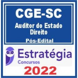 CGE SC (Auditor do Estado – Direito) Pós Edital – Estratégia 2022