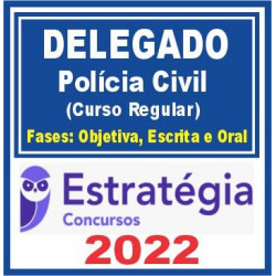 Delegado Civil (Curso Regular) Estratégia 2022