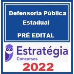 Defensoria Pública Estadual - 2022 - Estratégia Concursos