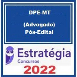 DPE-MT (Advogado) Pacote - 2022 (Pós-Edital) - Estratégia