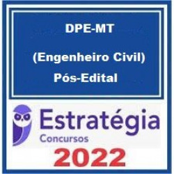 DPE-MT (Engenheiro Civil) Pacote - 2022 (Pós-Edital) - Estratégia
