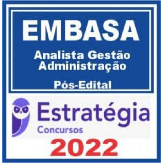 EMBASA (Analista Gestão – Administração) Pós Edital – Estratégia 2022