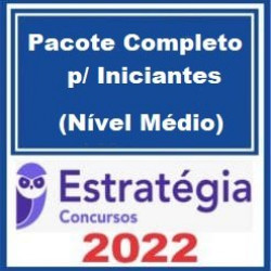 Pacote Completo p/ Iniciantes (Nível Médio) - 2022 - Estratégia Concursos