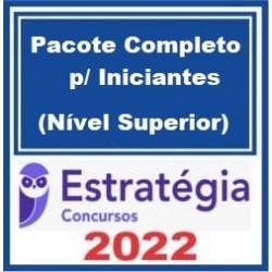 Pacote Completo p/ Iniciantes (Nível Superior) - 2022 - Estratégia Concursos