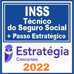 INSS (Técnico do Seguro Social + Passo Estratégico) Estratégia 2022