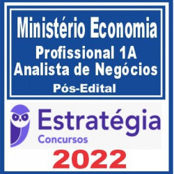 PSS-Ministério da Economia (Profissional 1A: Analista de Negócios) Pós Edital – Estratégia 2022