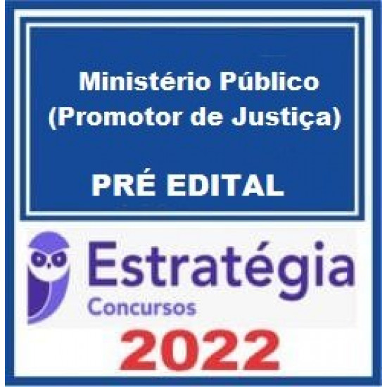 Ministério Público (Promotor de Justiça) Pacote Regular - 2022 - Estratégia Concursos