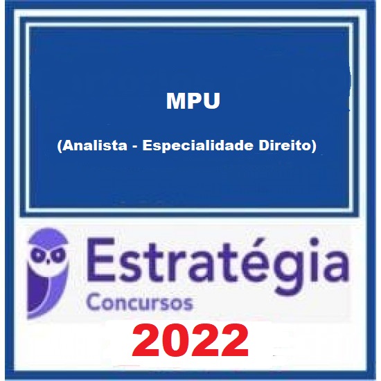 MPU (Analista - Especialidade Direito) Pacote Completo 2022 (Pré-Edital) Estratégia Concursos