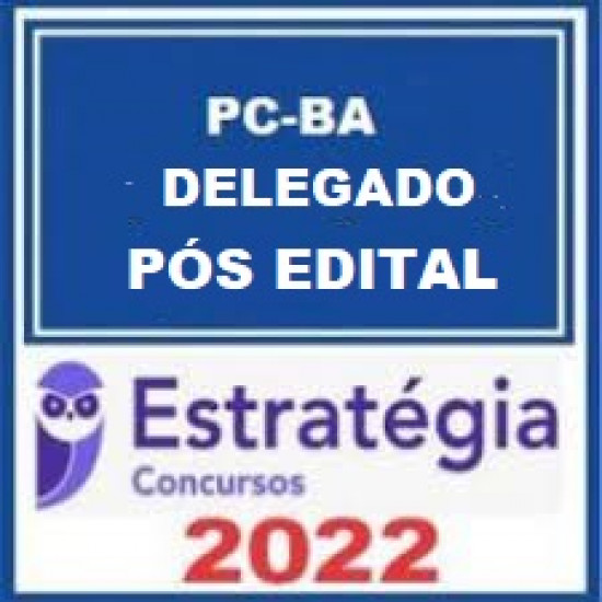 PC-BA (Delegado) Pacote Completo - 2022 (Pós-Edital) Estratégia