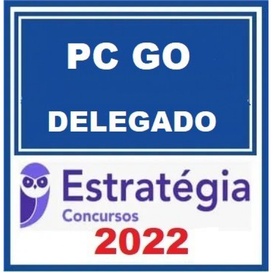 PC-GO (Delegado) Pacote Estudo Estratégico - 2022 (Pré-Edital) - Estratégia Concursos