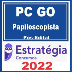 PC GO (Papiloscopista) Pós Edital – Estratégia 2022